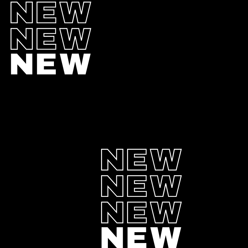 Texte "NEW" répété en blanc sur fond noir en colonnes verticales.